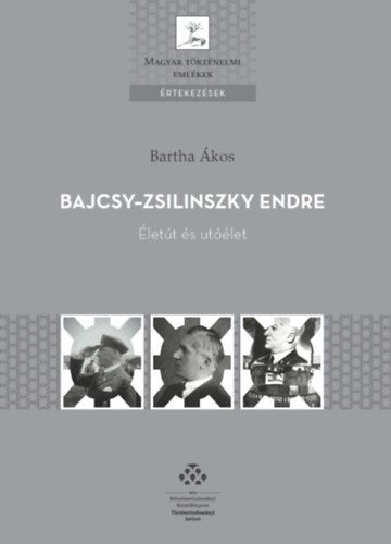 Bajcsy-Zsilinszky Endre (2. jav. kiad.) - Ákos Bartha