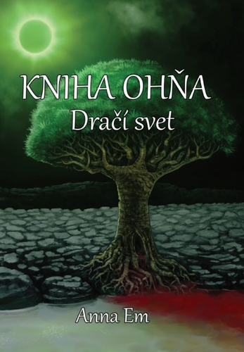 Kniha Ohňa - Dračí svet - Anna Em