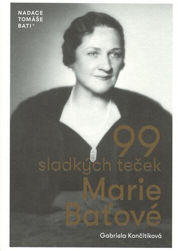 99 sladkých teček Marie Baťové, 2. vydání - Gabriela Končitíková
