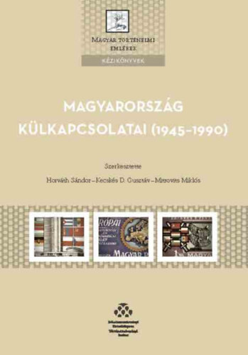 Magyarországt külkapcsolatai (1945–1990) - Kolektív autorov