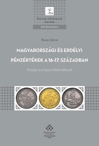 Magyarországi és erdélyi pénzértékek a 16–17. században - János Buza