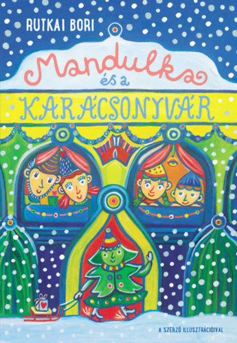 Mandulka és a Karácsonyvár - Bori Rutkai