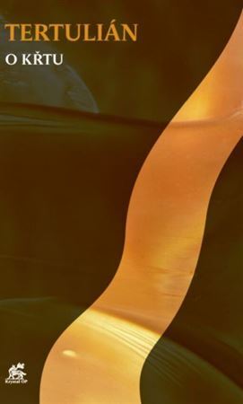 Kniha Tertulián o křtu - Q. S. F. Tertulián