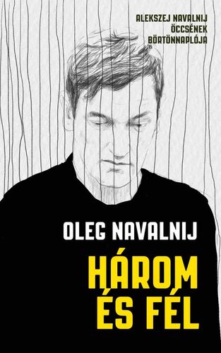 Kniha Három és fél - Oleg Navalnij,László Holka