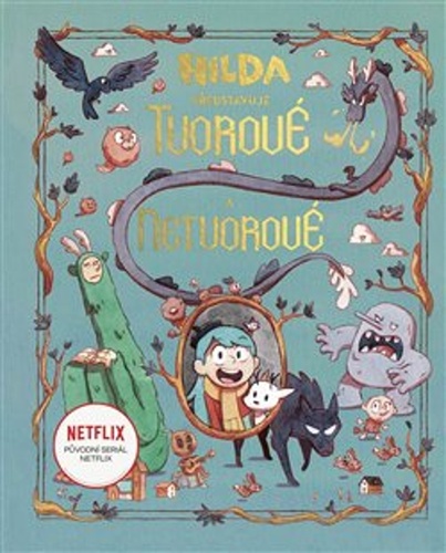 Kniha Hilda představuje: Tvorové a netvorové