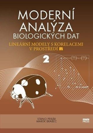 Moderní analýza biologických dat 2 - Marek Brabec,Stanislav Pekár