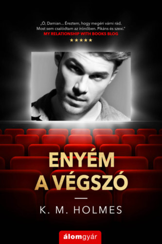Kniha Enyém a végszó - K. M. Holmes