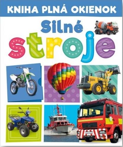 Kniha Kniha plná okienok - Silné stroje