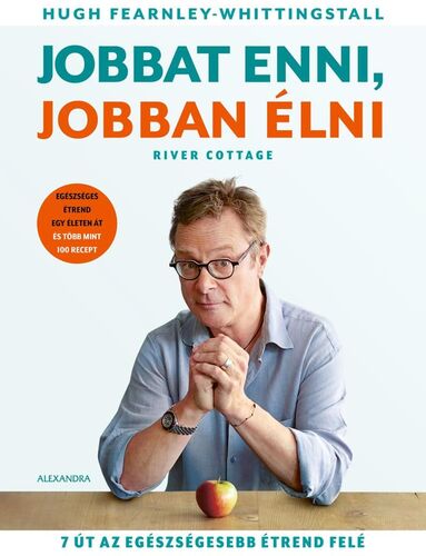 Kniha Jobbat enni, jobban élni - Hugh Fearnley-Whittingstall