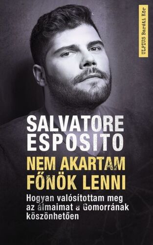 Kniha Nem akartam főnök lenni - Salvatore Esposito