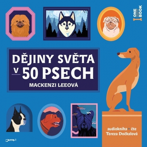 Kniha Dějiny světa v 50 psech - CDmp3 (čte Tereza Dočkalová) - CD