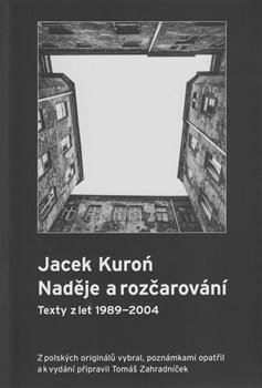 Kniha Jacek Kuroń. Naděje a rozčarování - Tomáš Zahradníček