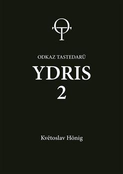 Ydris: kniha druhá - Květoslav Hönig