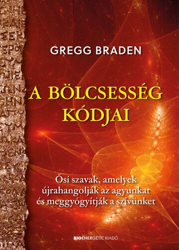 Kniha A bölcsesség kódjai - Gregg Braden