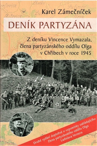 Deník partyzána - Z deníku Vincence Vymazala, člena partyzánského oddílu Olga v Chřibech v roce 1945 kúpite na Panta Rhei