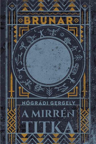 Brunar - A Mirrén titka - Gergely Nógrádi