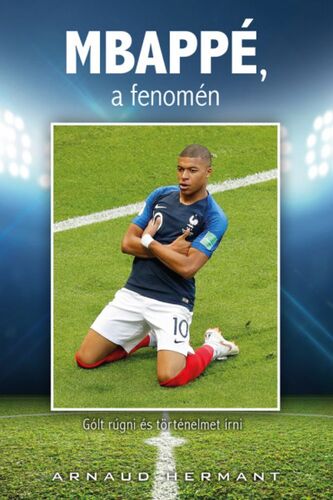 Kniha Mbappé, a fenomén - Arnaud Hermant,Blanka Réti