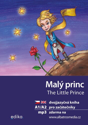 Malý princ A1/A2 (AJ-ČJ) - Antoine de Saint-Exupéry,Dana Olšovská,Aleš Čuma