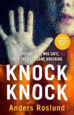 Knock Knock - Anders Roslund