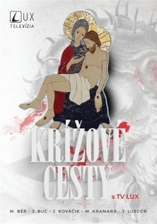 Kniha Krížové cesty s TV LUX