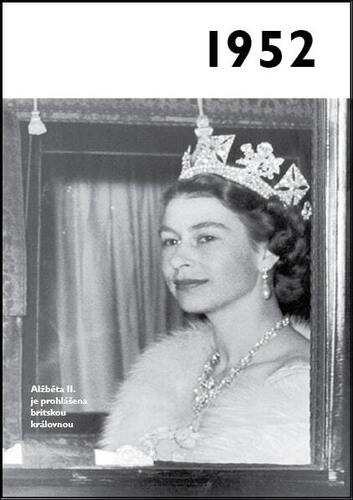 Kniha 1952 - Jaké to tenkrát bylo aneb Co se stalo v roce, kdy jste se narodili 1952