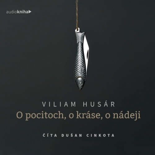O pocitoch, o kráse, o nádeji - audiokniha
