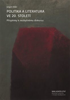 Kniha Politika a literatura ve 20. století - Jürgen Eder