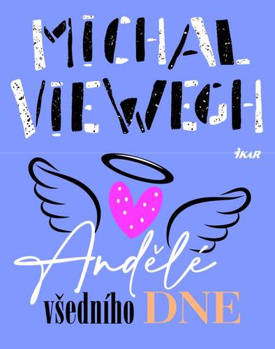 Andělé všedního dne, 3. vydání - Michal Viewegh
