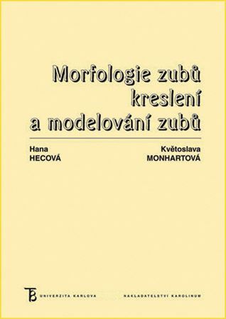 Kniha Morfologie zubů - Květoslava Monhartová