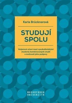Kniha Studují spolu - Vzájemné učení mezi vysokoškolskými studenty kombinovaných studií a možnosti jeho podpory