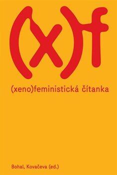 Kniha Xenofeministická čítanka - Vít Bohal,Elizabet Kovačeva