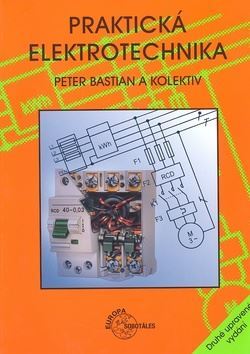 Praktická elektrotechnika - Bastian Peter