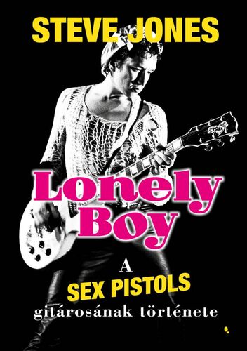 Kniha Lonely boy - Steve Jones,László Rézműves