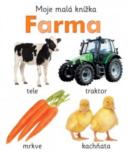 Moja malá knižka: Farma