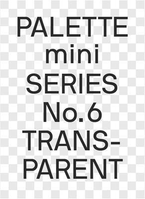 PALETTE mini 06: Transparent
