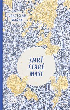 Kniha Smrt staré Maši