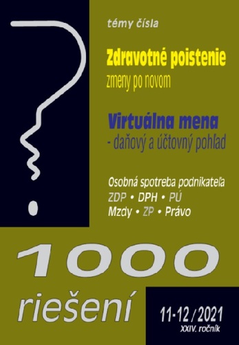 1000 riešení 11-12 / 2021 - Zdravotné poistenie po zmenách