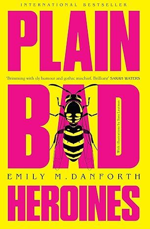 Plain Bad Heroines