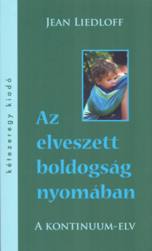 Az elveszett boldogság nyomában - A kontinuum-elv