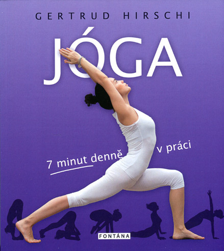 Kniha Jóga - 7 minut denně v práci