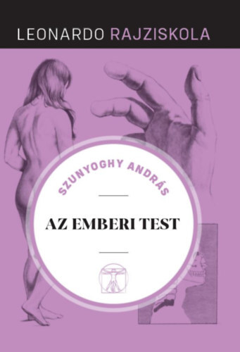 Az emberi test - Leonardo rajziskola 10.