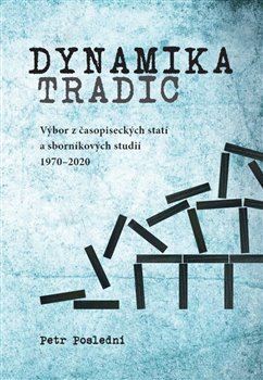 Kniha Dynamika tradic - Petr Poslední