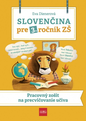 Kniha Slovenčina pre 3. ročník ZŠ: Pracovný zošit na precvičovanie učiva