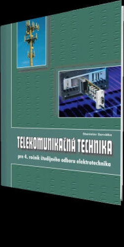 Kniha Telekomunikčná technika pre 4. roč. SPŠ - elektrotechnika