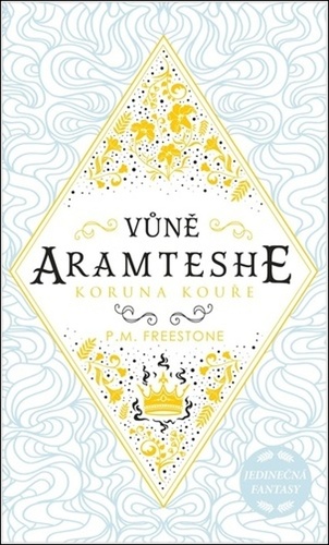 Kniha Vůně Aramteshe Koruna kouře