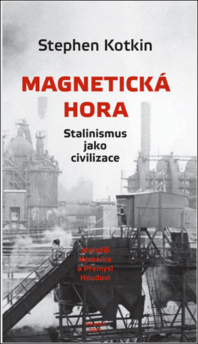 Kniha Magnetická hora - Stalinismus jako civil