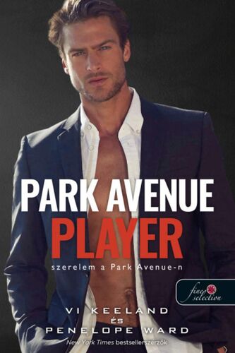 Kniha Park Avenue Player - Szerelem a Park Avenue-n - Penelope Ward,Vi Keelandová