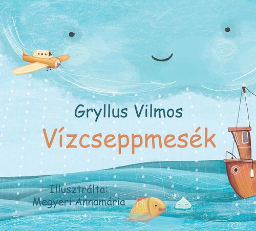Kniha Vízcseppmesék - Vilmos Gryllus