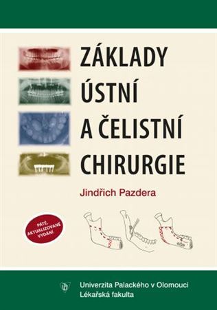 Základy ústní a čelistní chirurgie - Jindřich Pazdera