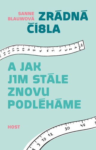 Kniha Zrádná čísla a jak jim stále znovu podléháme